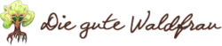 Die gute Waldfrau